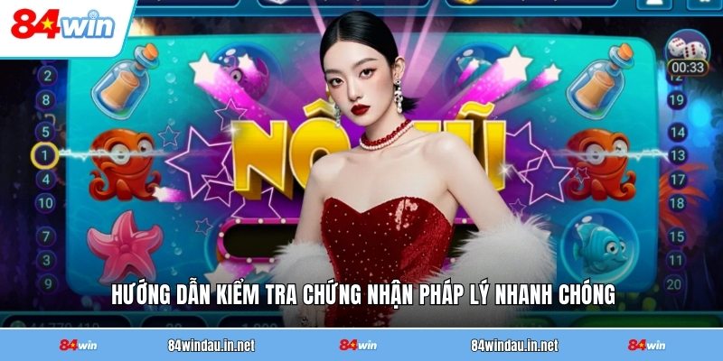 huong-dan-kiem-tra-chung-nhan-phap-ly-nhanh-chong