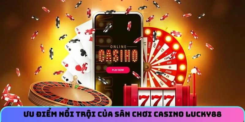 casino-lucky88-uu-diem