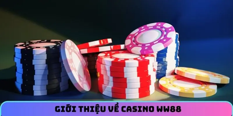 gioi-thieu-ve-casino-ww88